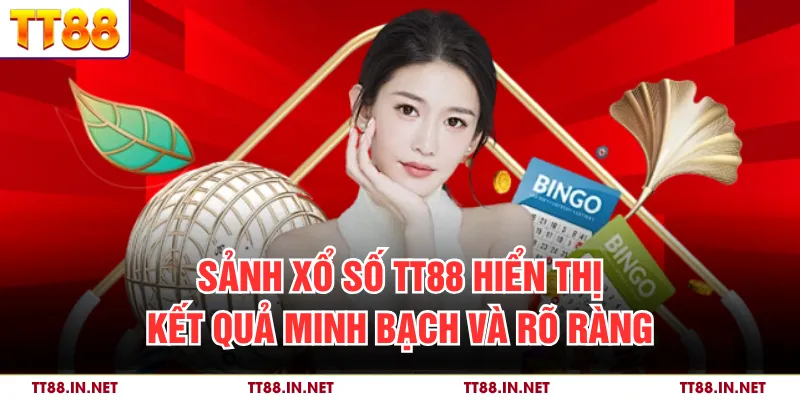 Sảnh xổ số TT88 hiển thị kết quả minh bạch và rõ ràng